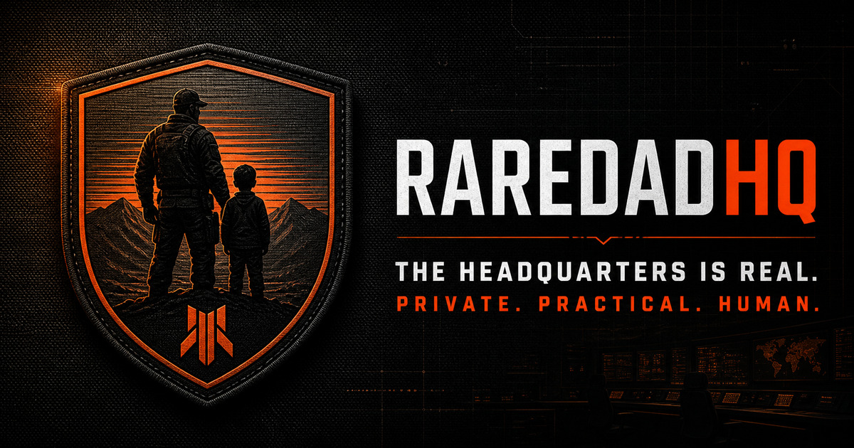 RareDadHQ — the headquarters is real. Private. Practical. Human.
